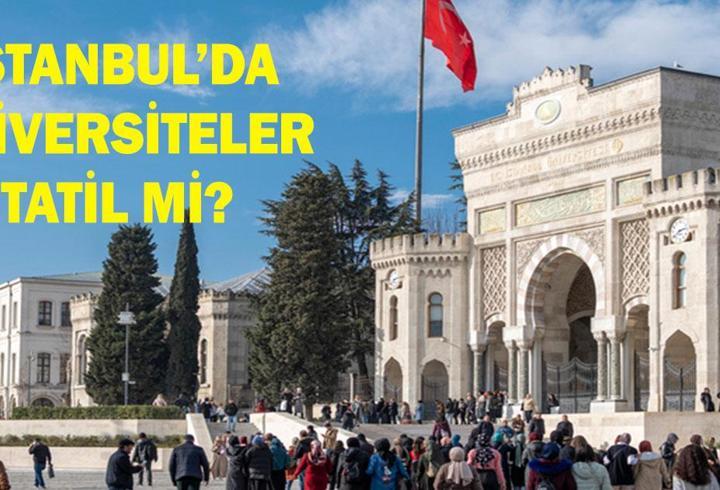 İstanbul'da üni̇versi̇teler tati̇l mi̇ son daki̇ka: 16 ekim üniversitelerde ders var mı yok mu?