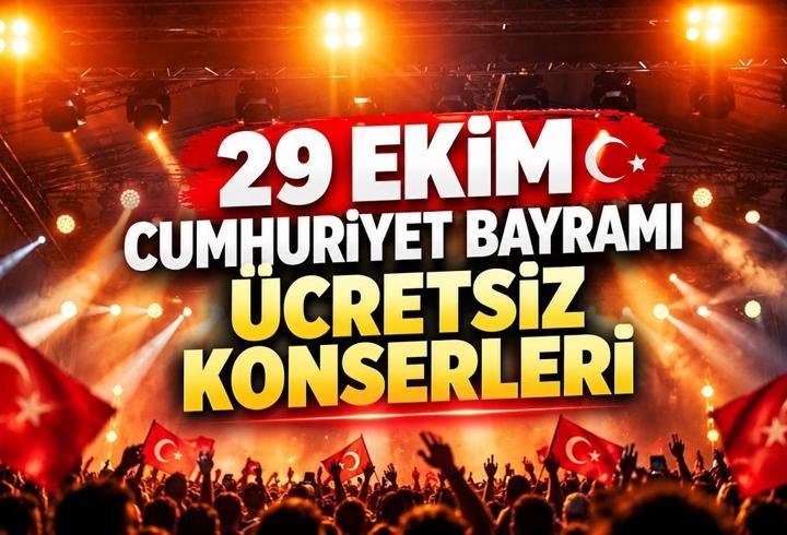 29 EKİM ÜCRETSİZ KONSERLERİ 2026: İstanbul 29 Ekim Cumhuriyet Bayramı konserleri nerede, saat kaçta, hangi sanatçılar sahne alacak?