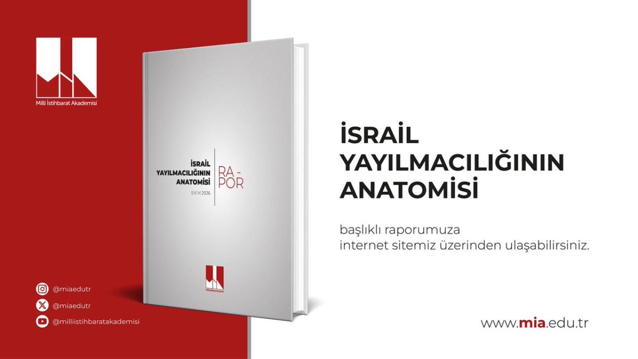 MİA'dan İsrail Yayılmacılığının Anatomisi Raporu
